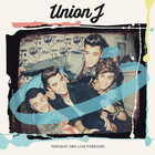 Union J - Tonight (We Live Forever) (CDS)