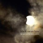 Black Swan Lane - The Sun And The Moon Sessions