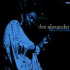 Dee Alexander - Wild Is The Wind
