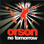 Orson - No Tomorrow (CDS)