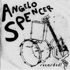 Angelo Spencer - Recorded