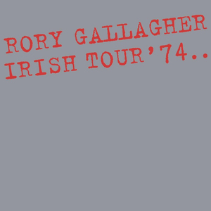 Irish Tour '74: 40Th Anniversary Expanded Edition CD1