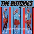 The Butchies - Are We Not Femme?