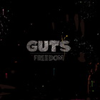 Guts - Freedom