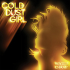 Hey Champ - Cold Dust Girl (CDS)