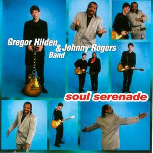 Soul Serenade (With Johnny Rogers Band)