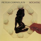 peter cornelius - Suchtig (Vinyl)