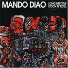 Mando Diao - Long Before Rock 'N' Roll (EP)