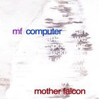 Mother Falcon - MF Computer