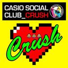 Casio Social Club - Crush (MCD)