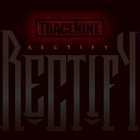 Tracenine - Rectify