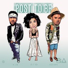 Post To Be (Radio Version) (CDS)