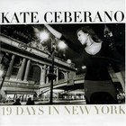 Kate Ceberano - 19 Days In New York