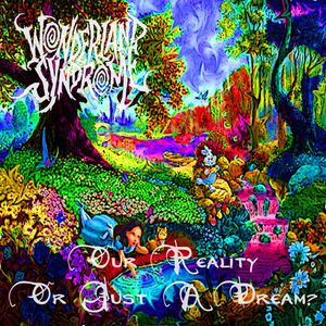 Our Reality, Or Just A Dream?