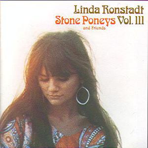 Stone Poneys And Friends, Vol. III (Vinyl)