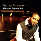 Jimmy Greene - Mission Statement