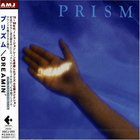 Prism - Dreamin'