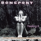 Bonepony - Feeling It
