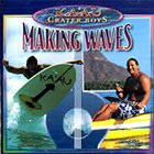 Ka'au Crater Boys - Making Waves