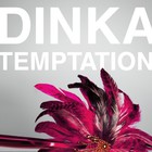 Dinka - Temptation (EP)
