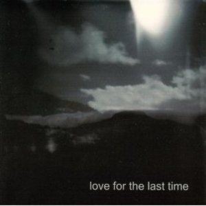 Love For The Last Time