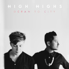 High Highs - Ocean To City (EP)