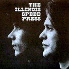 Illinois Speed Press - Selftitled & Duet (Vinyl) CD1