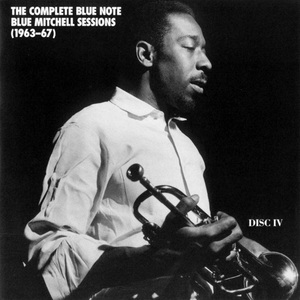 The Complete Blue Note Blue Mitchell Sessions (1963-67) CD4