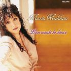 Maria Muldaur - Love Wants To Dance