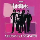 The Satelliters - Sexplosive!