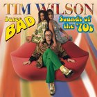 Tim Wilson - Super Bad Sounds Of The '70S