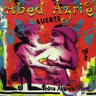 Abed Azrié - Suerte (With Pedro Aledo)