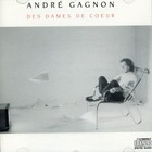 Andre Gagnon - Des Dames De Coeur