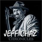 Jeff Chaz - Chronicles