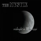 The Mystix - Midnight In Mississippi