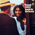 Jackie McLean - 'bout Soul (Vinyl)