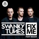Swanky Tunes - Fix Me (CDS)