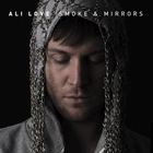 Ali Love - Smoke & Mirrors (CDR)