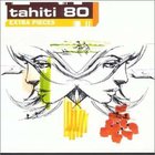 Tahiti 80 - Extra Pieces