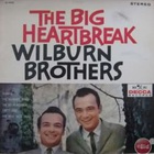 The Wilburn Brothers - The Big Heartbreak (Vinyl)