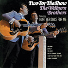The Wilburn Brothers - Two For The Show (Vinyl)