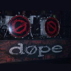 Dope - Live At The Canopy Club