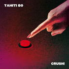 Tahiti 80 - Crush! (CDS)