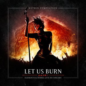 Let Us Burn (Elements & Hydra Live In Concert) CD2