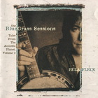 Bela Fleck - The Bluegrass Sessions: Tales From The Acoustic Planet, Vol. 2