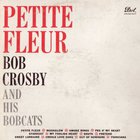 Bob Crosby - Petite Fleur (Vinyl)