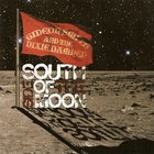 Gideon Smith & The Dixie Damned - Southside Of The Moon