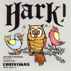 Sufjan Stevens - Hark! Songs For Christmas Vol. 2