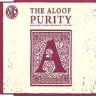 The Aloof - Purity (MCD)