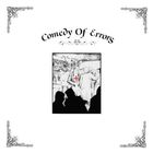 Comedy Of Errors - Mini Album